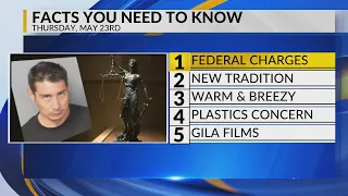 KRQE Newsfeed: Federal charges, New tradition, Warm and breezy, Plastics concern, Gila films