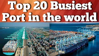 Top 20 Busiest Port in the world