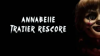 Annabelle Horror Trailer Re-Score