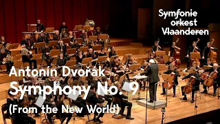 Dvořák - Symphony No. 9 (From the New World) | Flanders Symphony Orchestra