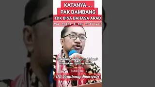 Pak Bambang bisa bahasa Arab? #kotbah #bambang #wignyotanto #esrasoru #religion #nitasetiawan