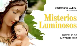 Rosario de Hoy JUEVES 25 de MAYO | Misterios LUMINOSOS | Wilson Tamayo