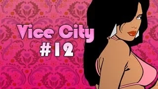 GTA Vice City Прохождение на русском - Часть 12