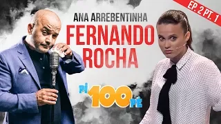 Pi100pe T2 - Fernando rocha e Ana Arrebentinha