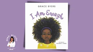 I Am Enough Read Aloud By: Grace Byers | Children's Book