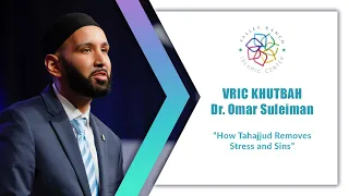 How Tahajjud Removes Stress and Sins |  Dr. Omar Suleiman