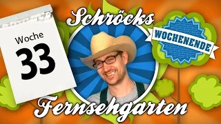 Schröcks Fernsehgarten Wochenende 33 (15.08 - 17.08)