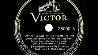 1938 HITS ARCHIVE: I’ve Got A Date With A Dream - Benny Goodman (Martha Tilton, vocal)