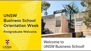 UNSW Business School Orientation: Postgraduate Welcome Session T2 2023