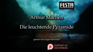 Arthur Machen: Die leuchtende Pyramide [Hörbuch, deutsch]