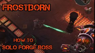 Frostborn | Solo Forge Boss 🩸☠️