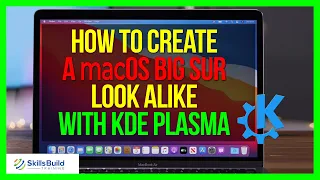 🔥 How to Create a macOS Big Sur Look Alike with KDE Plasma