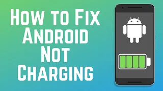 How to Fix Android Devices Not Charging - 5 Easy Fixes! (2024)