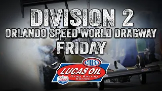 Division 2 Orlando Speed World Dragway Friday