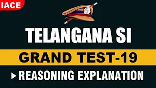 TS SI GRAND TEST - 19 || REASONING EXPLANATION (BILINGUAL) || IACE