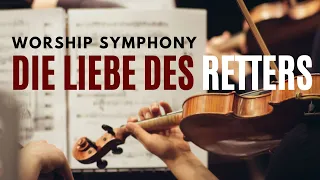 Die Liebe des Retters (Live) - Juri Friesen & Worship Symphony
