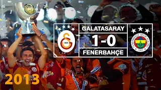 Süper Kupa 2013 | Özet: Galatasaray 1--0 Fenerbahçe