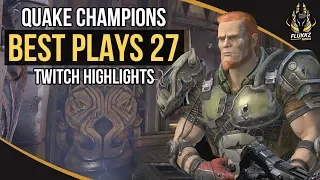 QUAKE CHAMPIONS BEST PLAYS 27 (TWITCH HIGHLIGHTS)