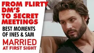 Ines and Sam: From the first text to a very dangerous flirtation | MAFS 2019