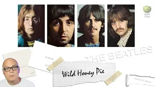 The Beatles: Wild Honey Pie