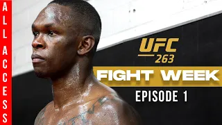 UFC 263 FIGHT WEEK | ALL ACCESS EP. 1