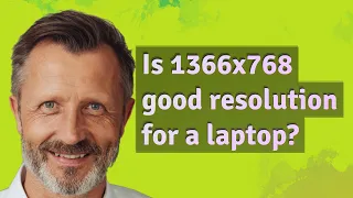 Is 1366x768 good resolution for a laptop?