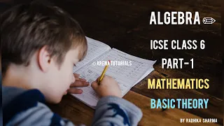 Algebra ✏ | Part- 1 | ICSE Class 6 Mathematics | Basic Theory