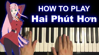 How To Play - Hai Phút Hơn - Meme Song (Piano Tutorial Lesson)