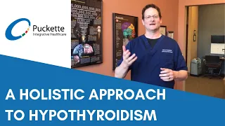 A holistic approach to hypothyroidism