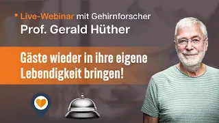 Prof. Gerald Hüther, Gehirnforscher: Tourismus sollte viel mehr als nur Freizeitgestaltung sein!