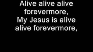 Alive alive alive forevermore lyrics