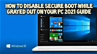 FIX Secure Boot Grayed Out in BIOS, UEFI on Laptop and Desktop 2021 Guide.