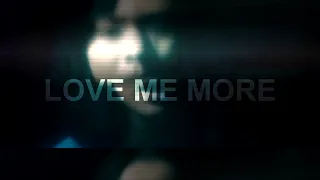 love me more  1 hour loop