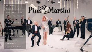 The Best of Pink Martini (Full Album)