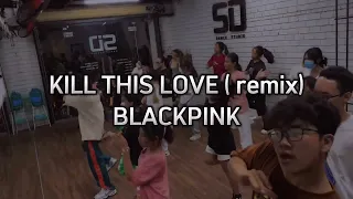 Workshop / Share For More | Kill This Love ( remix) - BlackPink | Dance choreography by Lâm Đỗ