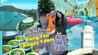 Du lịch Vũng Tàu (2 ngày 1 đêm): ăn gì? chơi gì? ở đâu? - tháng 5/2024!