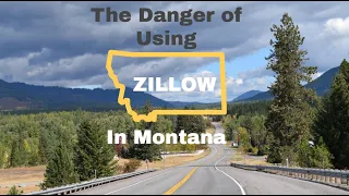 The Danger of Using Zillow in Montana