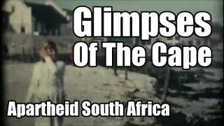 Glimpses Of The Cape - 1960s