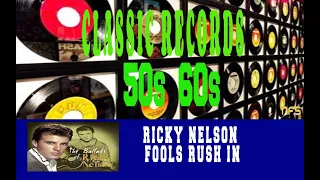 RICKY NELSON - FOOLS RUSH IN