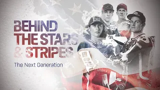 The Next Generation | Behind The Stars & Stripes - Season 2 Episode 4