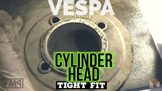 ensuring a TIGHT CYLINDER HEAD installation / vespa service & TUNING / FMPguides - Solid PASSion /