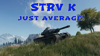 STRV K - First Tier 9 premium - But should you pick it up? - World of Tanks