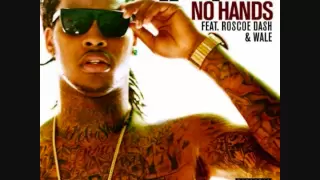 Waka Flocka Flame - No Hands (Feat. Rasco Dash & Wale)Explicit