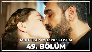 Muhteşem Yüzyıl: Kösem 49. Bölüm (HD)