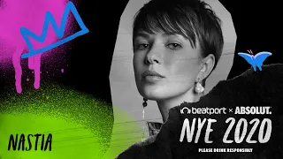 NASTIA DJ set - Beatport x Absolut NYE 2020 Global Celebration | @Beatport Live