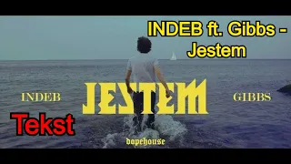 INDEB ft. Gibbs - Jestem (Tekst)