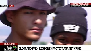 Eldorado Park residents protest against crime