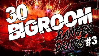 [30] Big Room - Banger Drops #3 🔥 [DVBBS, D3FAI, Maurice West, KEVU and more...]