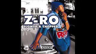 Z-RO-All Night Long (Slowed & Chopped) *Z-RO Self Entitled*