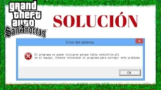 Solución al Vorbisfile dll gta sa - Gta San Andreas -Original